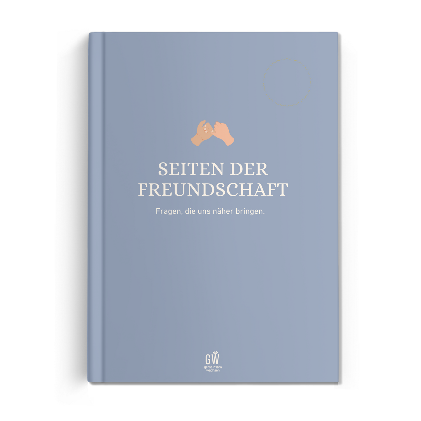 Seiten der Freundschaft - Das Freundschaftsbuch für Erwachsene | Gemeinsam Wachsen Verlag Mein Shop